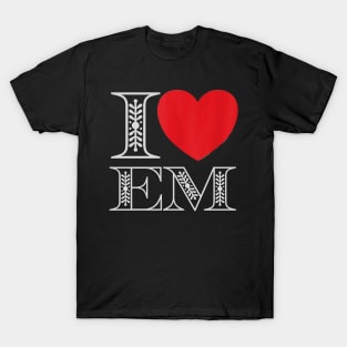I Love E.M T-Shirt